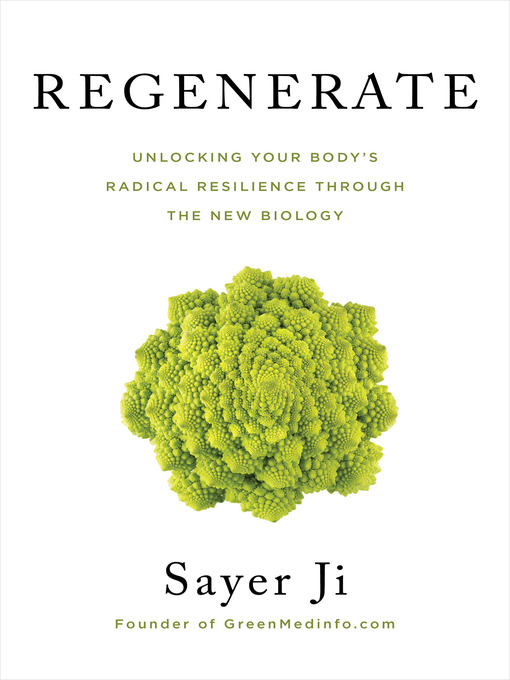 Title details for Regenerate by Sayer Ji - Available